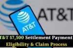 AT&T $7,500 Settlement Payment