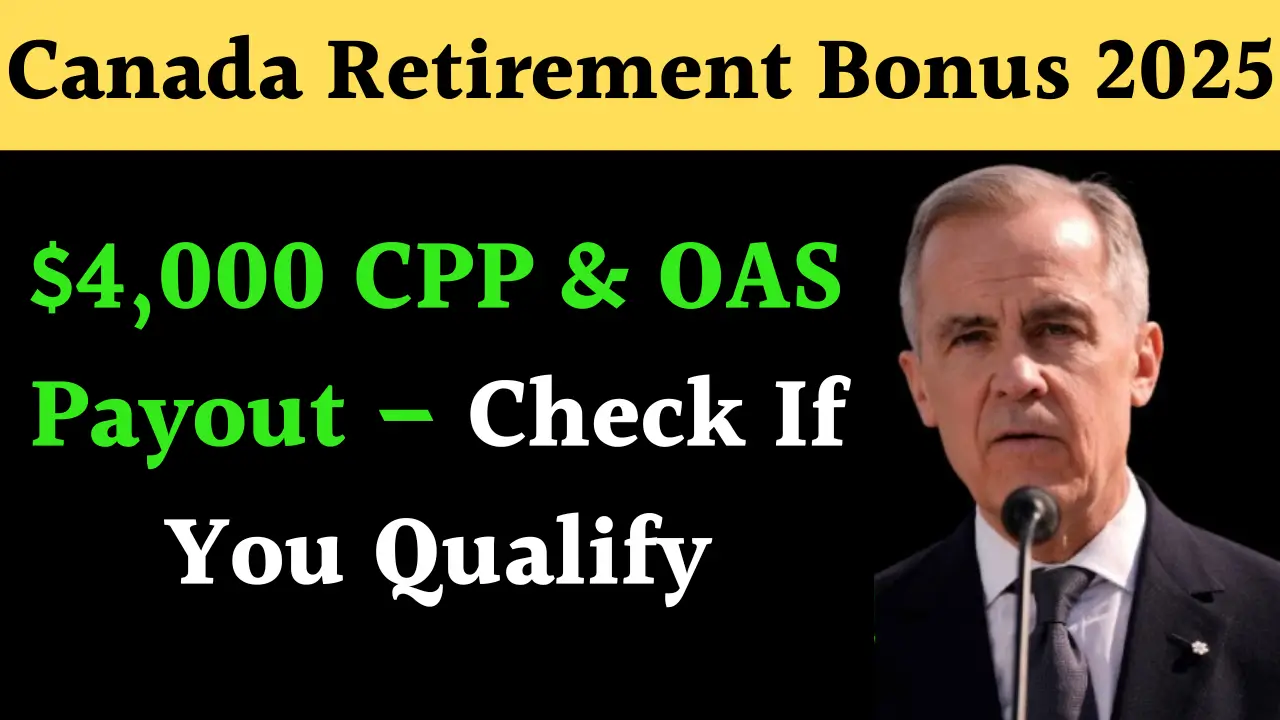 Canada Retirement Bonus 2025