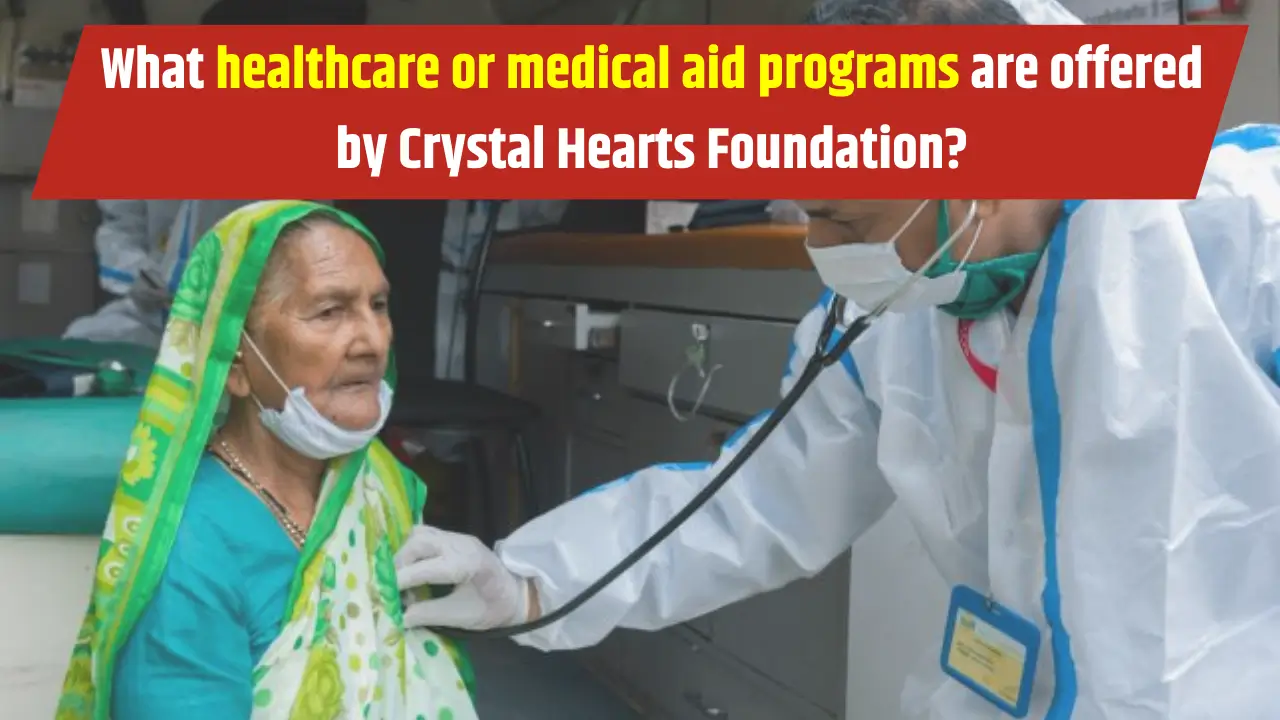 Crystal Heart Foundation Healthcare Programs