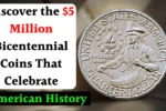 Discover the $5 Million Bicentennial Coins