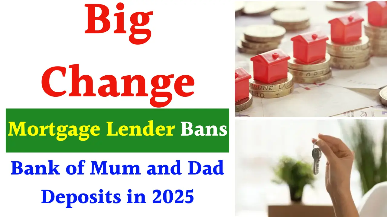 Mortgage lender bans deposits from Mum and Dad